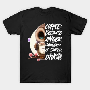 Coffee and Anger Management- Funny Coffee Quote, Coffee T-Shirt